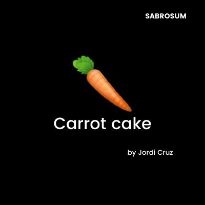 🥕 La tarta de zanahoria Jordi Cruz (receta paso a paso) - Sabrosum